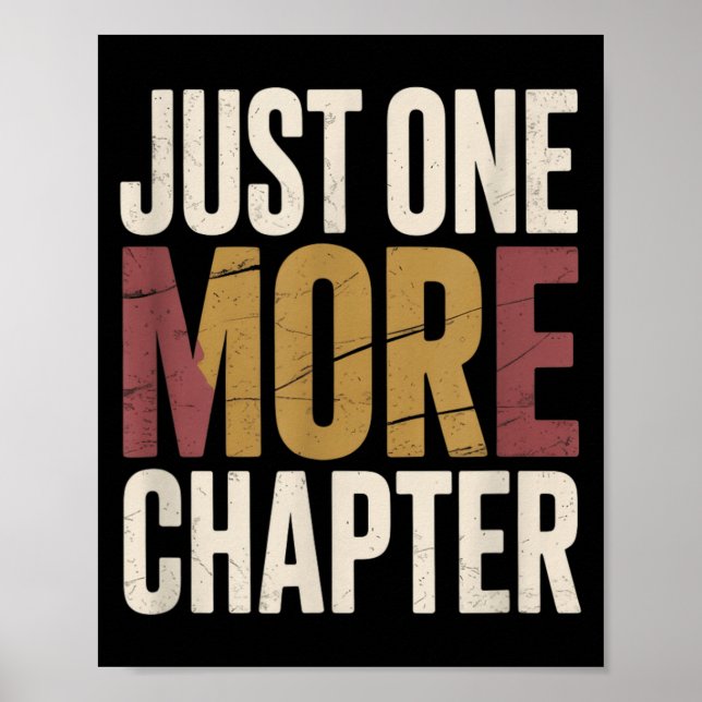 One More Chapter Funny Reading Book Bookworm Lover Poster (Front)