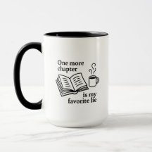 One More Chapter Is My Favourite Lie Bookworm Gift