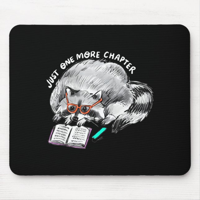 One more chapter racoon reading funny book lover  mouse pad (Front)