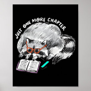 One more chapter racoon reading funny book lover poster