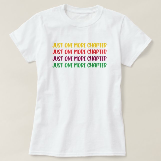 One More Chapter Reading Book T-Shirt (Design Front)