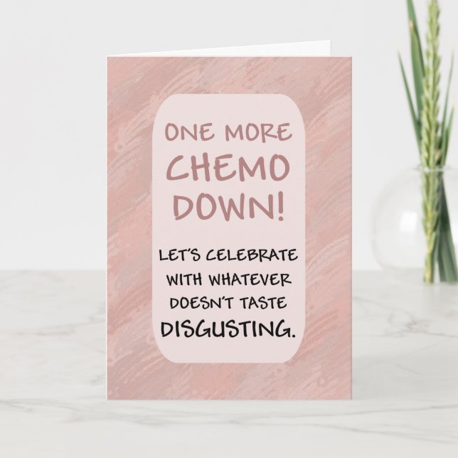 One More Chemo down customise Card (Front)