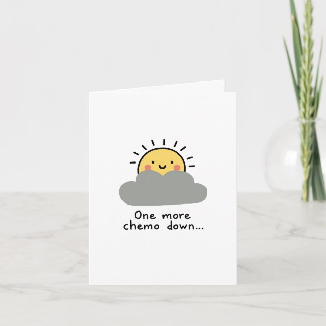 One more Chemo Down! Cute Cancer Support Card (Front)