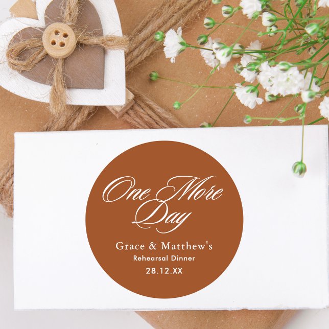 One More Day Rehearsal Dinner Terracotta Favour Classic Round Sticker (Creator Uploaded)