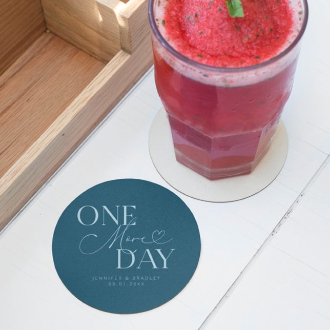 One More Day Wedding Rehearsal Teal Round Paper Coaster (Creator Uploaded)