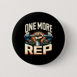 One More Rep Barbell Bodybuilding 6 Cm Round Badge