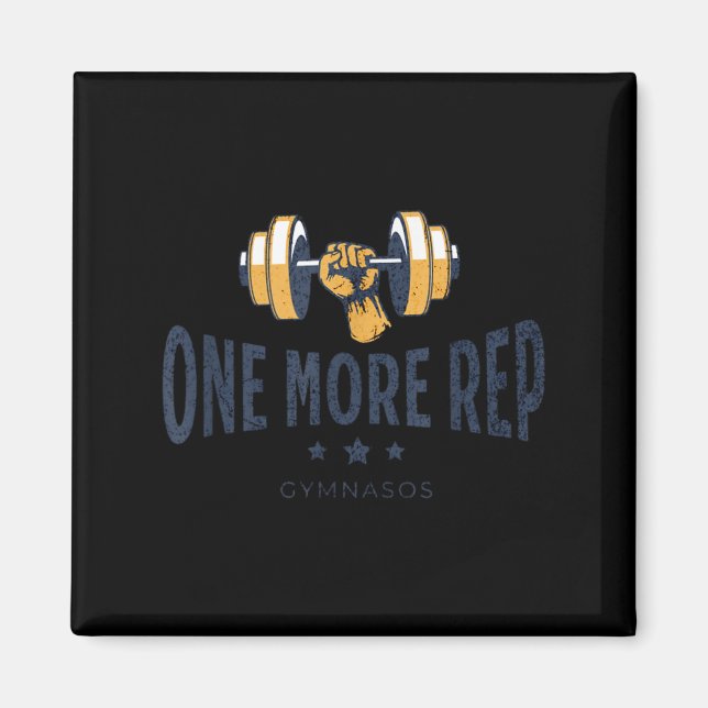 One More Rep - Funny Gym Sayings And Motivational  Magnet (Front)
