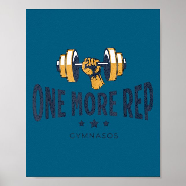 One More Rep - Funny Gym Sayings And Motivational  Poster (Front)
