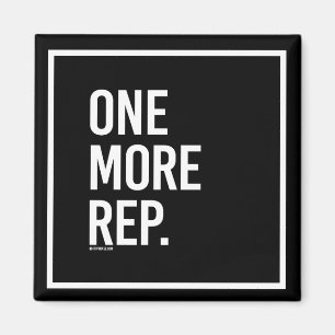One more rep -   - Gym Humour -.png Magnet