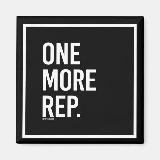 One more rep -   - Gym Humour -.png Magnet
