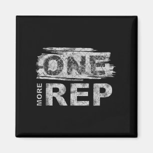 One More Rep _ Gym Motivation  Magnet