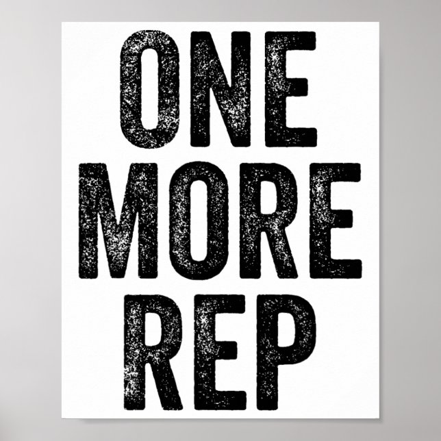 One More Rep Gym Weightlifter Bodybuilder  Poster (Front)