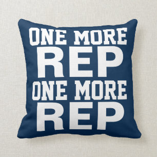 One More Rep Workout Motivation Cushion