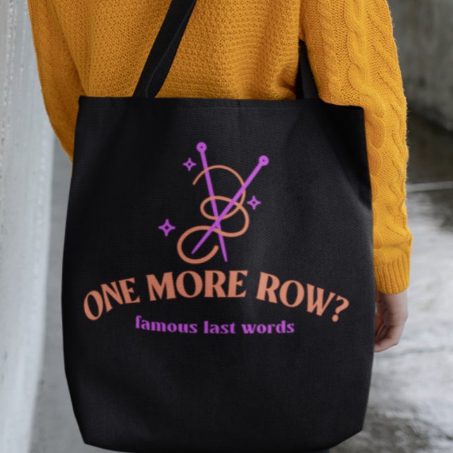 One More Row Famous Last Words Knitting Lover Tote Bag (Creator Uploaded)