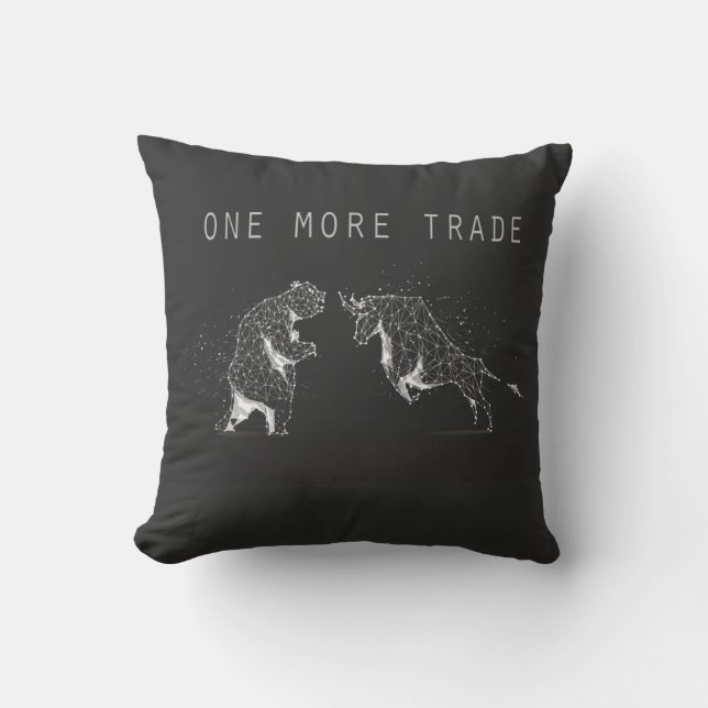 One More Trade  Cushion (Front)