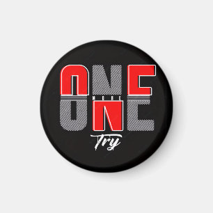One More Try Magnet