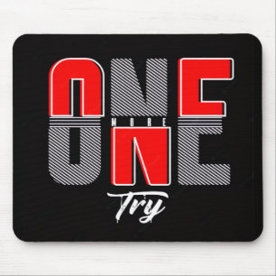 One More Try Mouse Pad