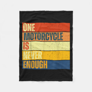 One Motorcycle Is Never Enough Fleece Blanket