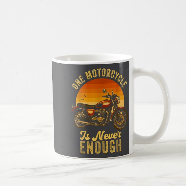 One Motorcycle Is Never Enough Retro Funny Biker  Coffee Mug (Right)