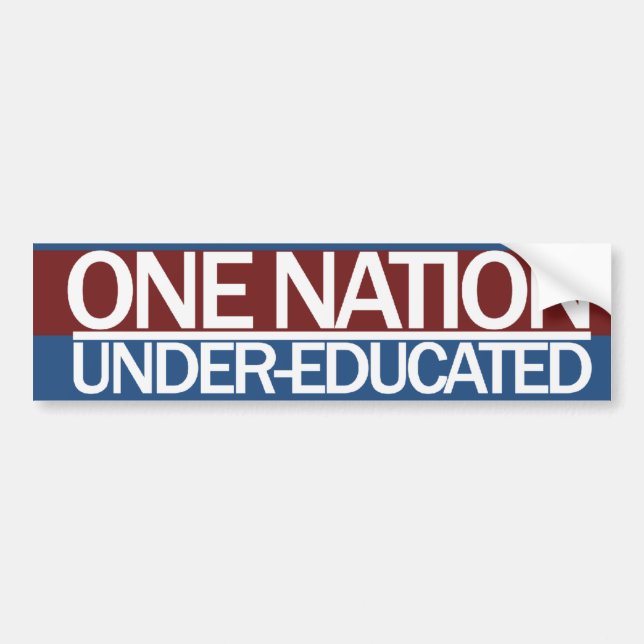 One Nation Under Educated Bumper Sticker (Front)