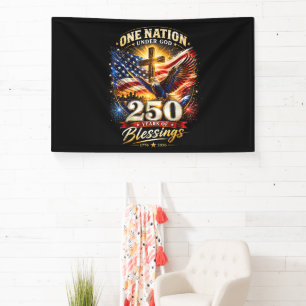 One Nation Under God 250 Years 250th Anniversary Banner