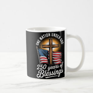 One Nation Under God 250 Years 250th Anniversary Coffee Mug