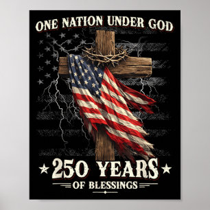 One Nation Under God 250 Years 250th Anniversary Poster