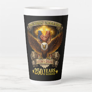 One Nation Under God 250 Years Blessings Latte Mug