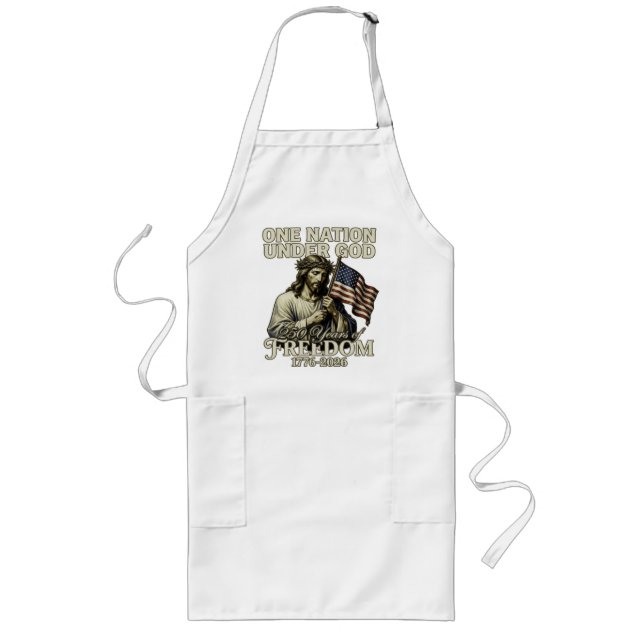 One Nation Under God 250 Years Blessings Long Apron (Front)