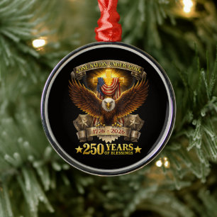 One Nation Under God 250 Years Blessings  Metal Ornament