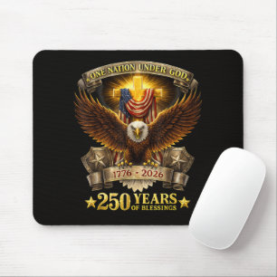 One Nation Under God 250 Years Blessings Mouse Pad