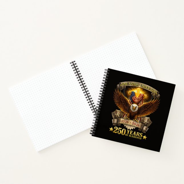 One Nation Under God 250 Years Blessings  Notebook (Inside)