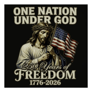 One Nation Under God 250 Years Blessings Poster