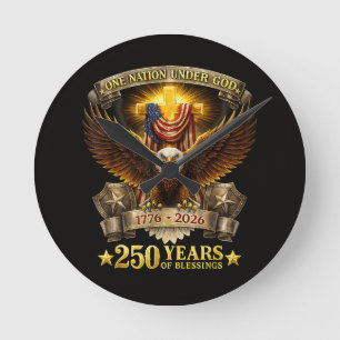 One Nation Under God 250 Years Blessings  Round Clock