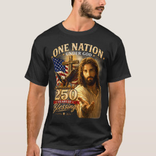 One Nation Under God 250 Years Christian 250Th T-Shirt