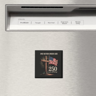 One Nation Under God 250 Years Magnet