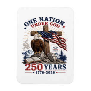 One Nation Under God 250 Years Magnet