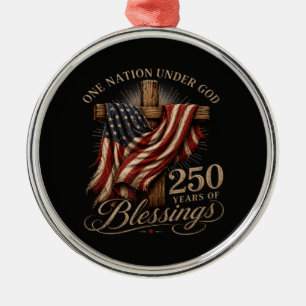 One Nation Under God 250 Years Metal Ornament