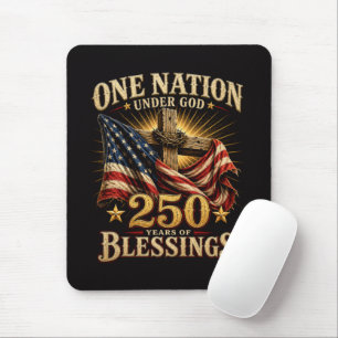 One Nation Under God 250 Years Mouse Pad