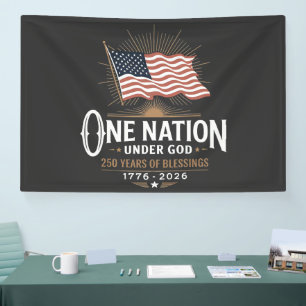 One Nation Under God 250 Years of Blessings Banner