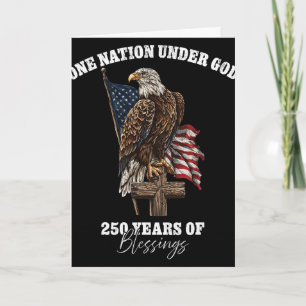 One Nation Under God 250 Years Of Blessings  Card