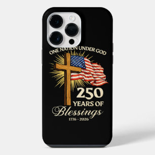 One Nation Under God 250 Years of Blessings iPhone 14 Pro Max Case