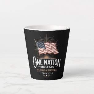 One Nation Under God 250 Years of Blessings Latte Mug