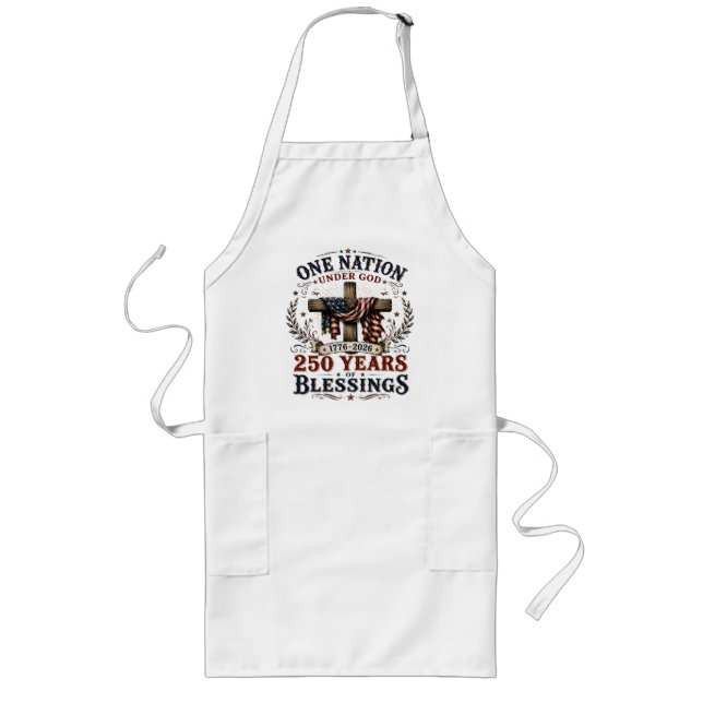 One Nation Under God 250 Years Of Blessings  Long Apron (Front)