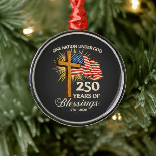 One Nation Under God  250 Years of Blessings Metal Ornament