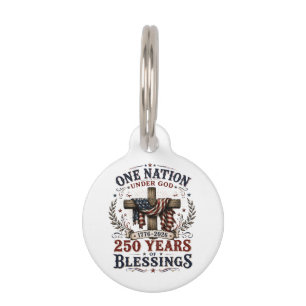One Nation Under God 250 Years Of Blessings Pet Tag