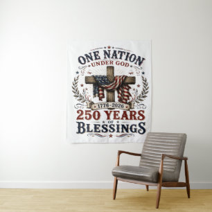One Nation Under God 250 Years Of Blessings Tapestry