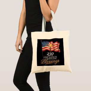 One Nation Under God 250 Years of Blessings Tote Bag