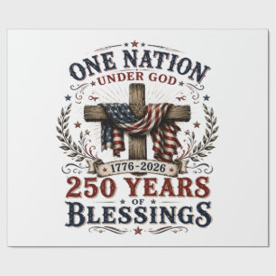 One Nation Under God 250 Years Of Blessings Wrapping Paper