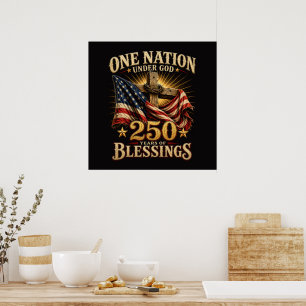 One Nation Under God 250 Years Poster